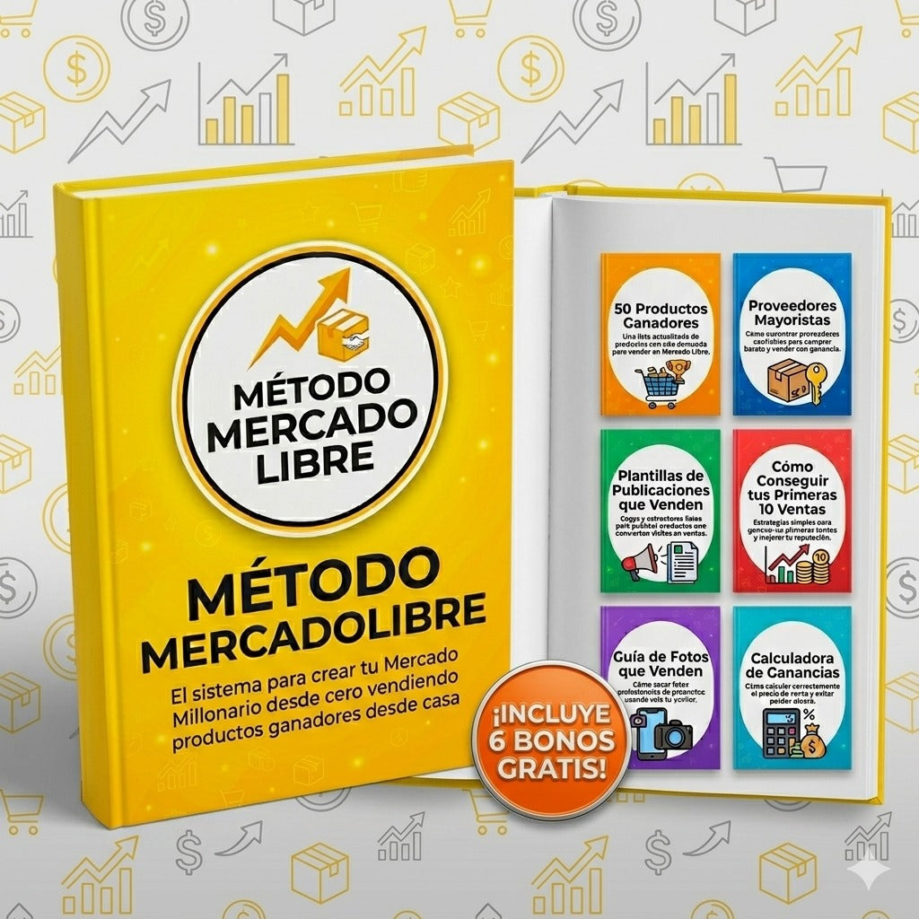Método Mercado Libre: Sistema millonario para vender desde casa